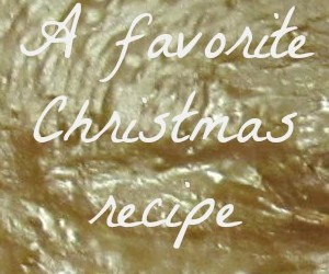 A Favorite Holiday Recipe